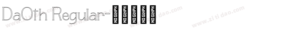 DaOth Regular字体转换